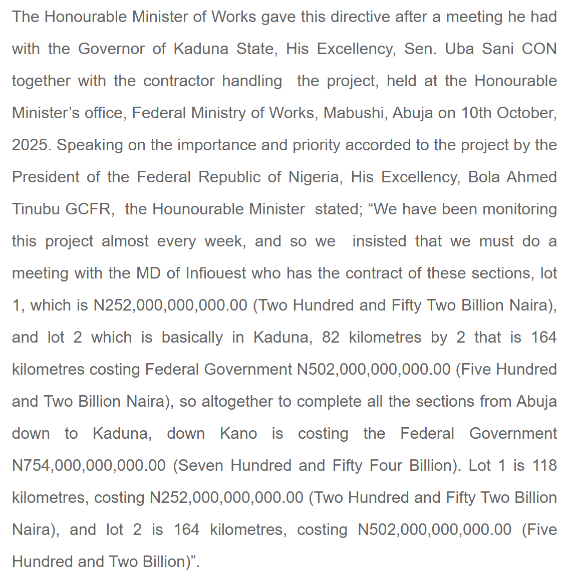 Works ministry release on the meeting of 10 October 2025 quoting Umahi: Lot 1 is 118 kilometres costing N252bn; lot 2 is 82 kilometres by 2, that is 164 kilometres, costing N502bn; N754bn in all