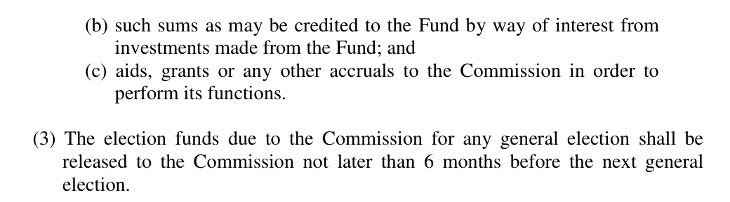 Electoral Act 2026, section 3(3): the election funds due to the Commission for any general election shall be released to the Commission not later than 6 months before the next general election
