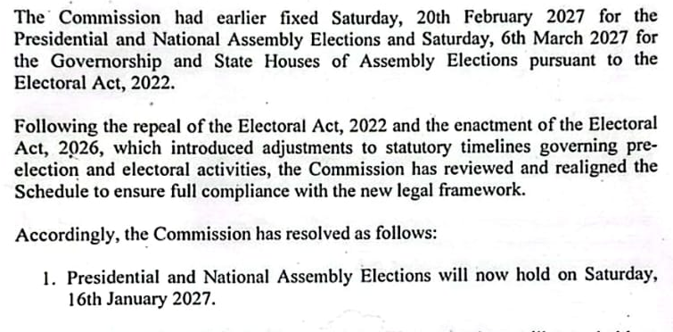 INEC press release: the Commission had earlier fixed Saturday, 20th February 2027 for the presidential and National Assembly elections under the Electoral Act 2022; after the Electoral Act 2026 they will hold on Saturday, 16th January 2027