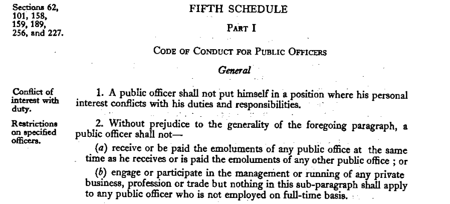 1979 Constitution, Fifth Schedule, Part I, Code of Conduct for Public Officers: paragraph 1 on conflict of interest, and paragraph 2(b), a public officer shall not engage or participate in the management or running of any private business, profession or trade, except an officer not employed on full-time basis