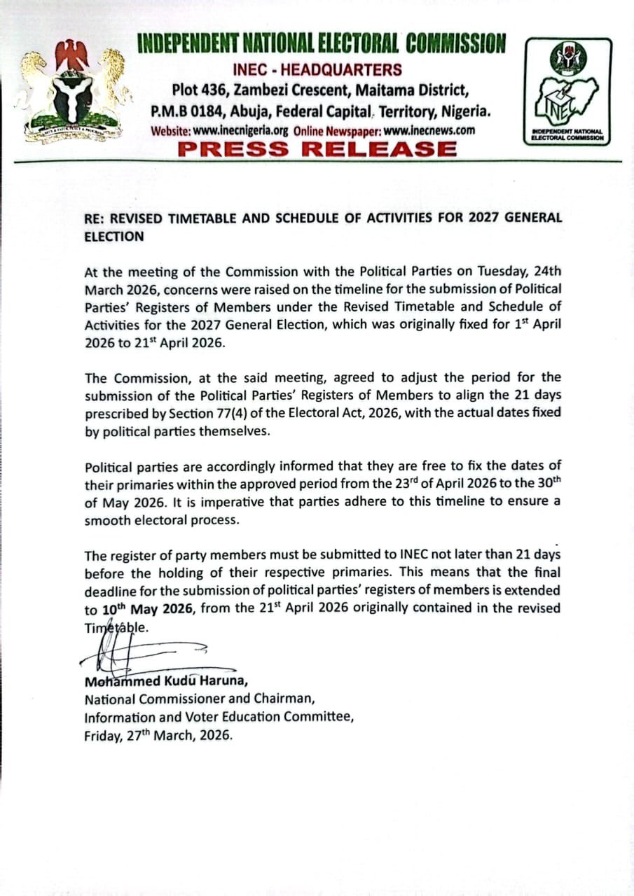 INEC press release of 27 March 2026 extending the deadline for party membership registers to 10 May 2026 and setting primaries between 23 April and 30 May 2026